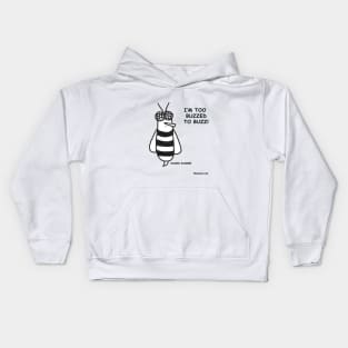 Too Buzzed 1 Kids Hoodie